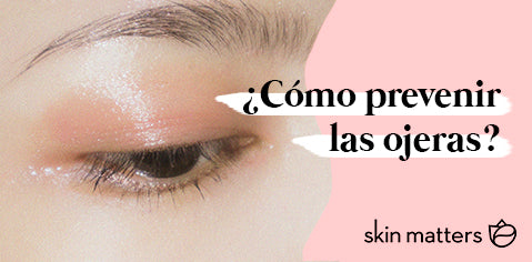 ¿Cómo prevenir las ojeras?